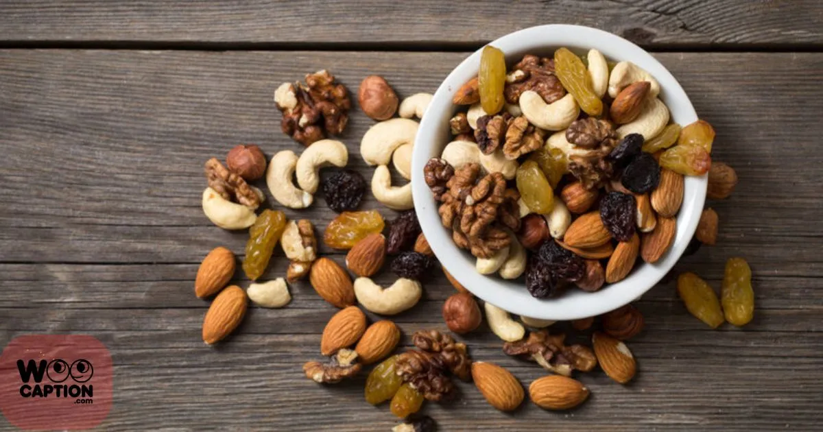Dry Fruits Captions For Instagram